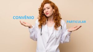 Convênio ou Particular: Qual a melhor Opção para a sua Clínica ou Consultório Médico?