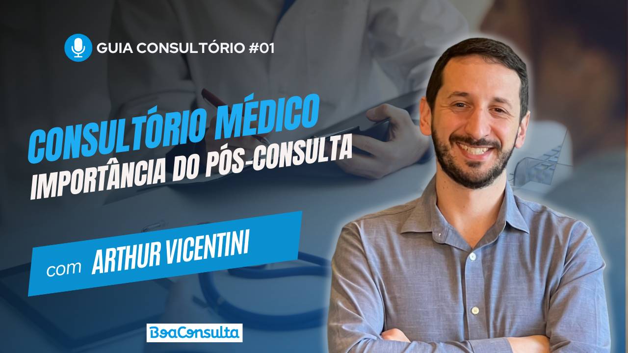 O Desafio do Pós-Consulta e a Sua Importância para a Retenção de Pacientes!