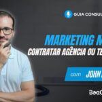 Contratar uma Agência ou Ter Equipe Interna de Marketing no Consultório?
