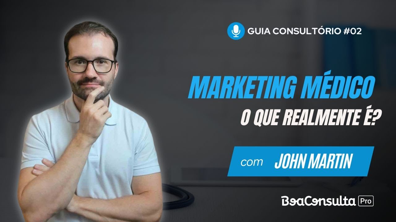 O que é o Marketing Digital Pensado para Médicos e Consultórios?