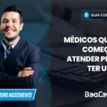 Médicos que Estão Começando a Atender Precisam Ter um CNPJ?
