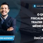 O que muda fiscalmente ao trazer mais um médico para a clínica?