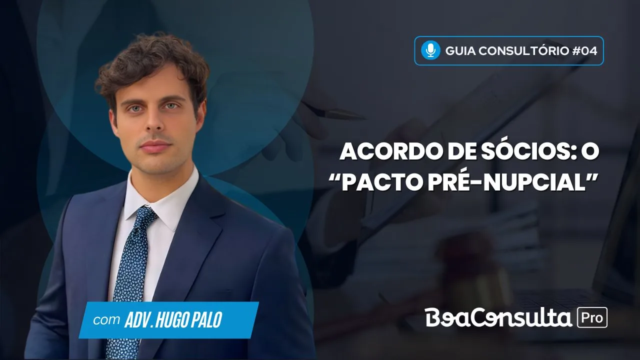 Acordo de Sócios: O “Pacto Pré-Nupcial” da Empresa Que Evita Conflitos no Futuro