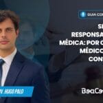 Seguro de Responsabilidade Médica: por que todo médico deveria contratar desde o início da carreira?