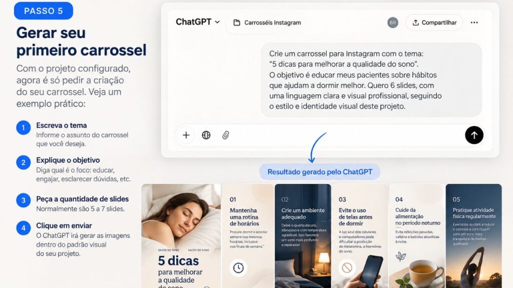 Exemplo de como pedir ao ChatGPT para criar o primeiro carrossel do Instagram seguindo a identidade visual definida no projeto.