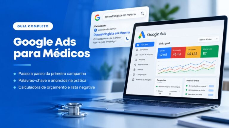Google Ads para médicos: guia para criar a primeira campanha passo a passo.